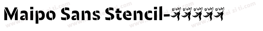 Maipo Sans Stencil字体转换
